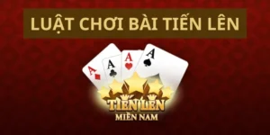 Cách Chơi Tiến Lên Miền Nam Nhà Cái Nohu52 Hấp Dẫn Nhất